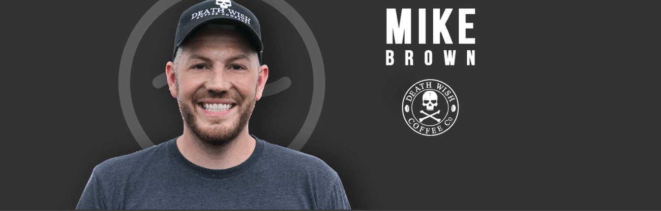 Mike Brown Death Wish Coffee build ecommerce brand